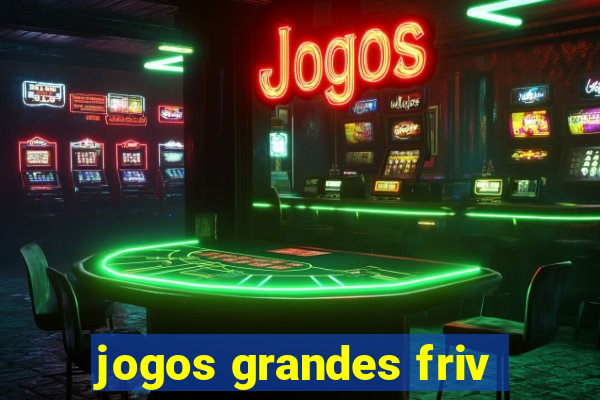 jogos grandes friv